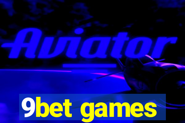 9bet games